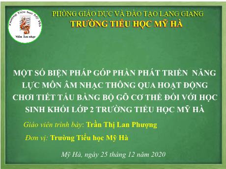 Sáng kiến kinh nghiệm Một số biện pháp góp phần phát triển năng lực môn Âm nhạc thông qua hoạt động chơi tiết tấu bằng bộ gõ cơ thể đối với học sinh khối lớp 2 trường Tiểu học Mỹ Hà