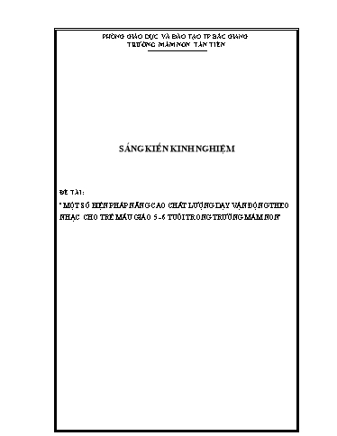 Sáng kiến kinh nghiệm Một số biện pháp nâng cao chất lượng dạy vận động theo nhạc cho trẻ mẫu giáo 5, 6 tuổi trường mầm non